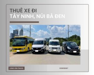 Bảng Giá Thuê Xe Đi Tây Ninh, Núi Bà Đen Mới Nhất 2026