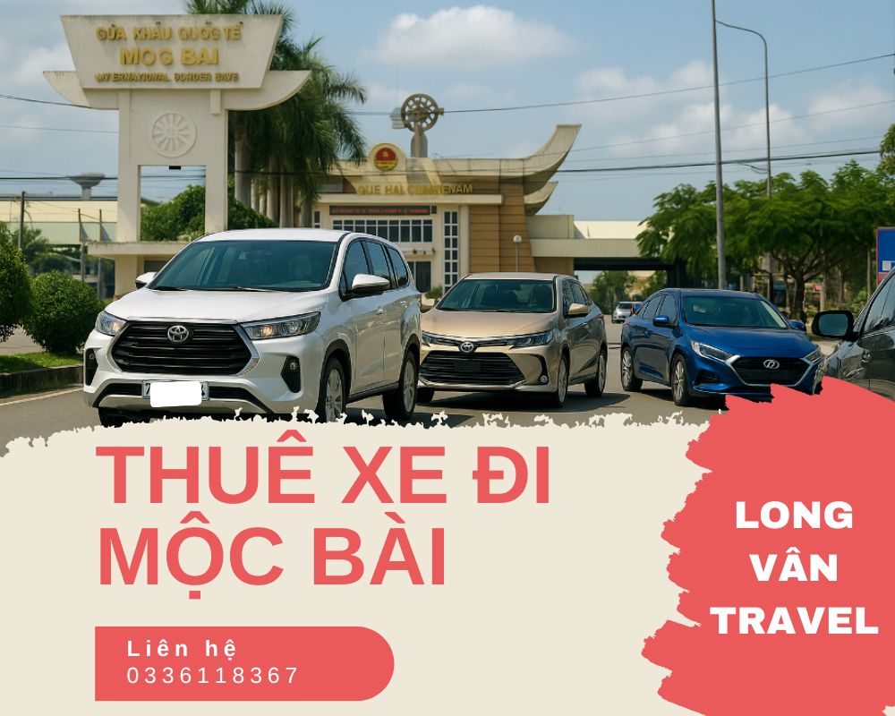 Thuê xe đi Mộc Bài Giá Rẻ Chỉ Từ 850K 2026